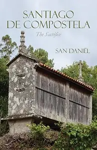 Santiago de Compostela: The Sacrifice