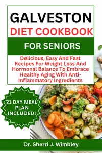 GALVESTON DIET COOKBOOK FOR SENIORS
