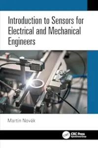 Introduction to Sensors for Electrical and Mechanical Engineers (Repost)