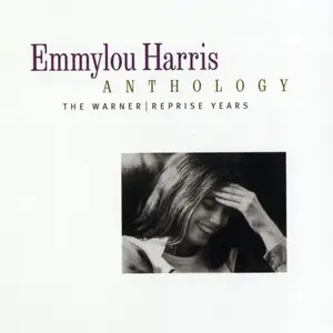 Emmylou Harris - Anthology: The Warner/Reprise Years (2001)