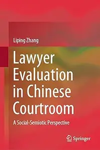 Lawyer Evaluation in Chinese Courtroom: A Social-Semiotic Perspective