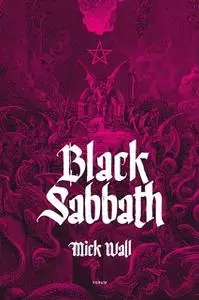 «Black Sabbath» by Mick Wall