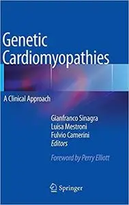 Genetic Cardiomyopathies: A Clinical Approach