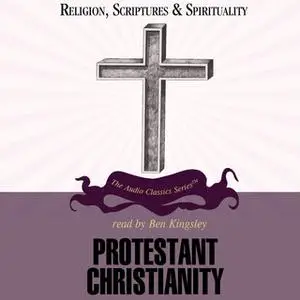 «Protestant Christianity» by Dale A. Johnson