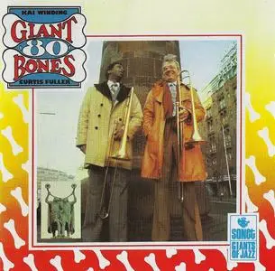 Kai Winding and Curtis Fuller - Giant Bones '80 (1990) {Sonet ‎SNTCD834}