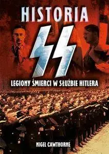 Cawthorne Nigel - Historia SS.Legiony śmierci w służbie Hitlera