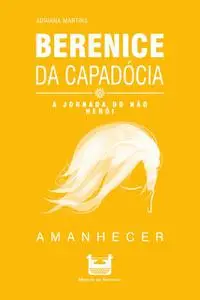 «Berenice da Capadócia» by Adriana Martins
