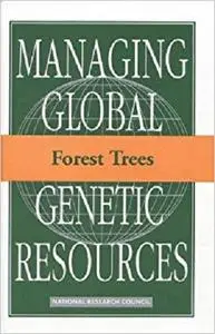 Forest Trees (Managing global genetic resources)