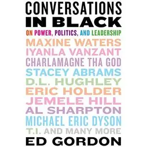 Conversations in Black: On Power, Politics, and Leadership [Audiobook]