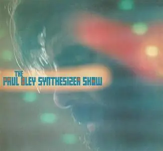 Paul Bley - The Paul Bley Synthesizer Show (Remastered) (1971/2017)