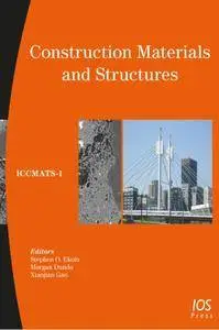 Construction Materials and Structures: Proceedings of the First International Conference on Construction Materials and Structur
