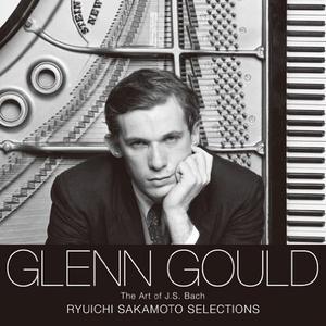 Glenn Gould - The Art of J.S. Bach (Ryuichi Sakamoto Selections) (2009)