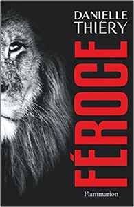 Féroce - Danielle Thiéry