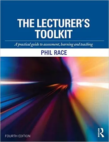 The Lecturer's Toolkit: A practical guide to assessment, learning and teaching 4th Edition