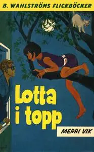 «Lotta i topp» by Merri Vik