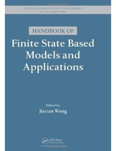 Handbook of Finite State Based Models and Applications [Repost]