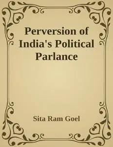 Perversion of India's Political Parlance