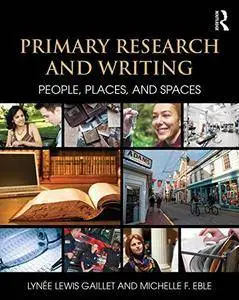 Primary Research and Writing: People, Places, and Spaces