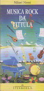 Mikael Niemi - Musica rock da Vittula