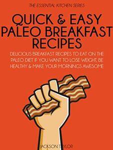 Quick and Easy Paleo Breakfast Recipes