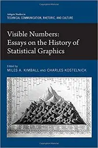 Visible Numbers: Essays on the History of Statistical Graphics