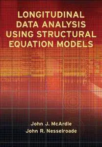 Longitudinal Data Analysis Using Structural Equation Models (Repost)