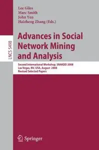 Advances in Social Network Mining and Analysis: Second International Workshop, SNAKDD 2008, Las Vegas, NV, USA, August 24-27, 2