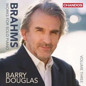 Barry Douglas - Brahms: Works For Solo Piano, Vol.3 (2014) [Official Digital Download 24bit/96kHz]