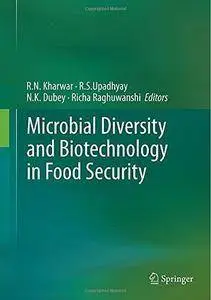 Microbial Diversity and Biotechnology in Food Security (Repost)