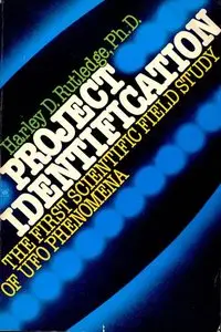 Project Identification: The first scientific field study of UFO phenomena 