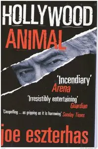 Hollywood Animal by Joe Eszterhas