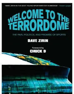 Welcome to the Terrordome: The Pain, Politics and Promise of Sports