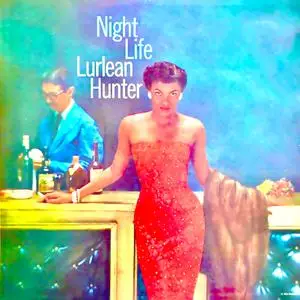 Lurlean Hunter - Night Life (1957/2021) [Official Digital Download 24/96]