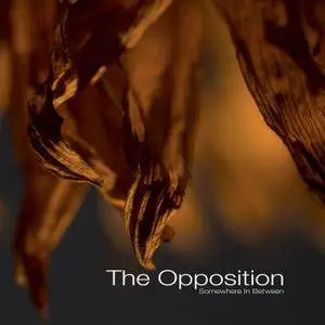 The Opposition - Somewhere In Between (2018)