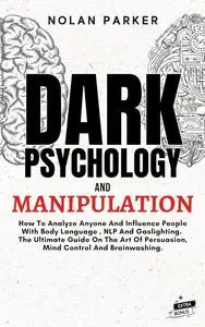 Dark Psychology And Manipulation