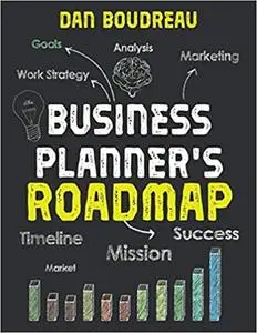 BUSINESS PLANNER'S ROADMAP: Imagine Your Future | Plan Your Business | Make It Real