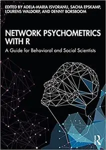 Network Psychometrics with R: A Guide for Behavioral and Social Scientists