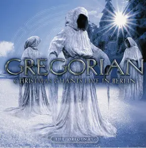 Gregorian - Christmas Chants live In Berlin (2010)