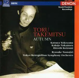 Tokyo Metropolitan SO, Ryusuke Numajiri - Toru Takemitsu: Orchestral Works III: Autumn, etc. (1997)