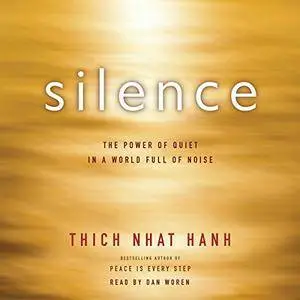Silence: The Power of Quiet in a World Full of Noise [Audiobook]