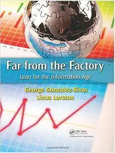 Far from the Factory: Lean for the Information Age (Repost)