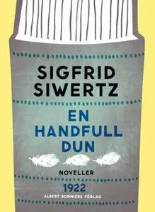 «En handfull dun : Novelletter» by Sigfrid Siwertz