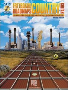 Fretboard Roadmaps - Country Guitar: The Essential Guitar Patterns That All the Pros Know and Use  by Fred Sokolow
