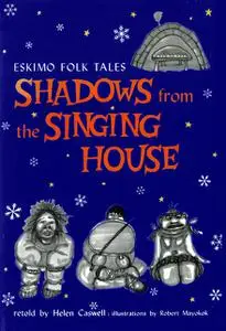 «Shadows from the Singing House» by Helen Caswell