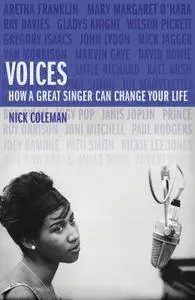 Voices: How a Great Singer Can Change Your Life