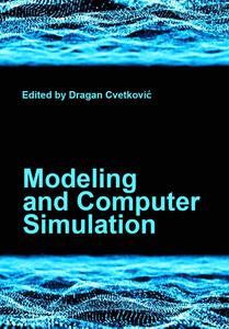 "Modeling and Computer Simulation" ed. by Dragan Cvetković