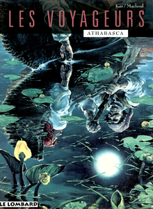 Les Voyageurs - Tome 1 - Athabasca