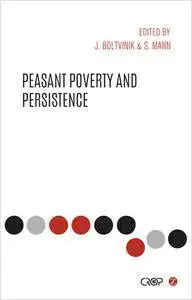 Peasant Poverty and Persistence (International Studies in Poverty Research)