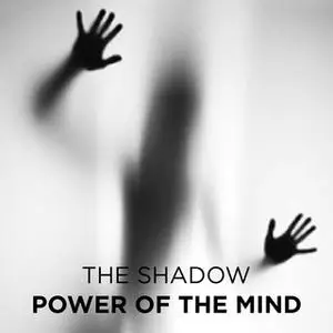«Power of the Mind» by The Shadow