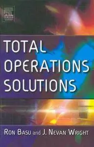 Ron Basu, J. Nevan Wright - Total Operations Solutions